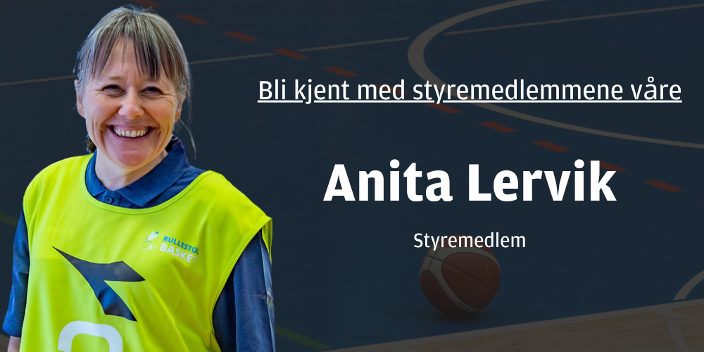 Bli kjent med styremedlemmene våre - Anita Lervik