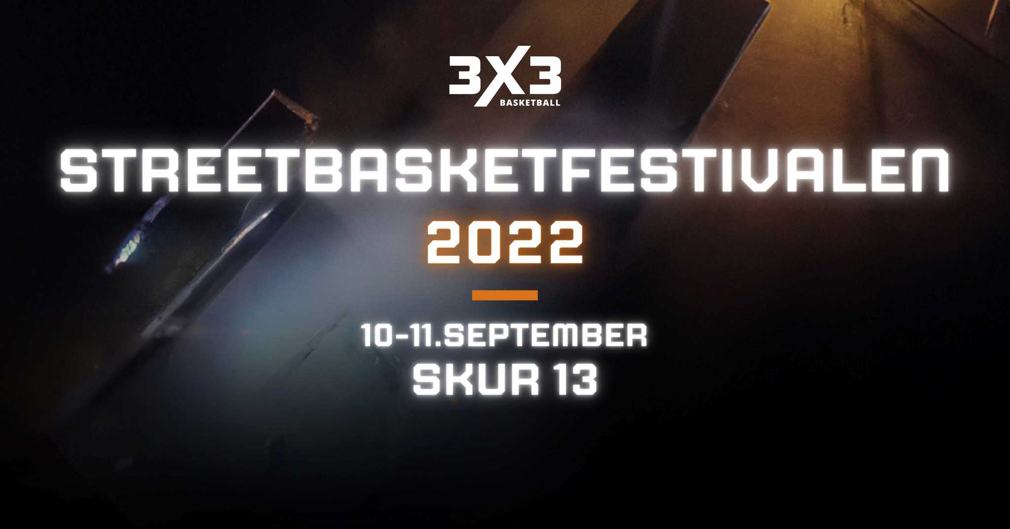 Årets Streetbasketfestival er her!